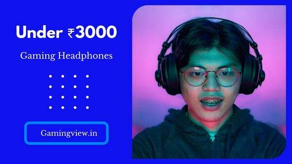 best gaming headphones under 3000 in india